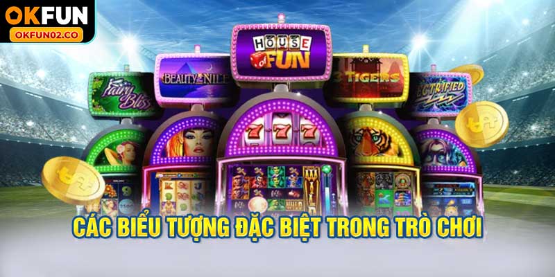 Các biểu tượng đặc biệt trong trò chơi
